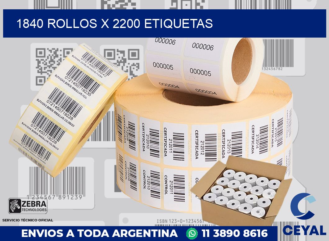 1840 Rollos x 2200 etiquetas