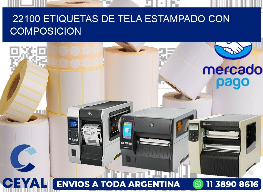 22100 ETIQUETAS DE TELA ESTAMPADO CON COMPOSICION