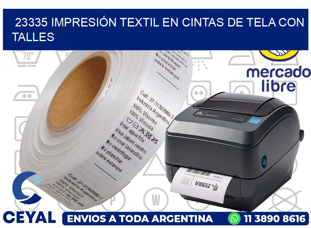 23335 IMPRESIÓN TEXTIL EN CINTAS DE TELA CON TALLES