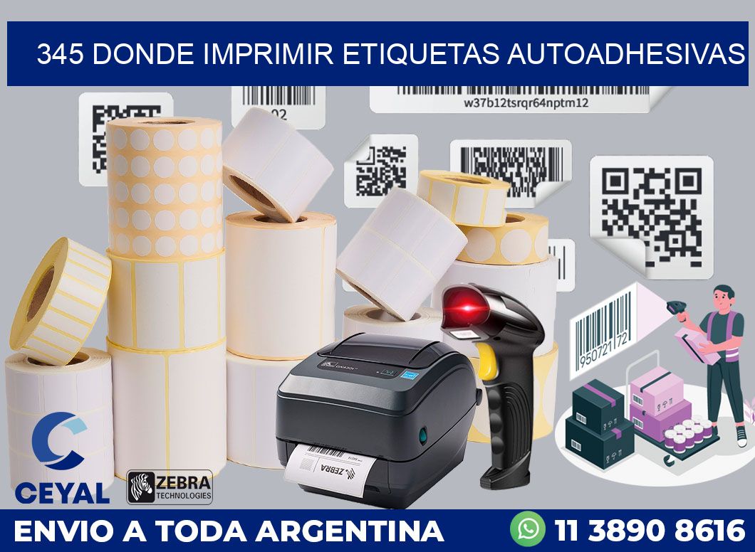 345 DONDE IMPRIMIR ETIQUETAS AUTOADHESIVAS