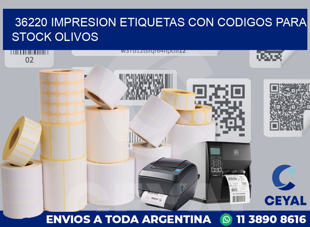 36220 IMPRESION ETIQUETAS CON CODIGOS PARA STOCK OLIVOS