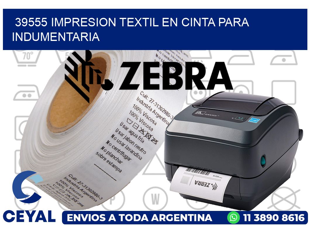 39555 IMPRESION TEXTIL EN CINTA PARA INDUMENTARIA