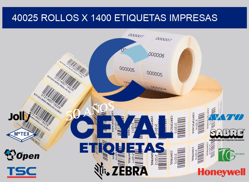 40025 Rollos x 1400 etiquetas impresas