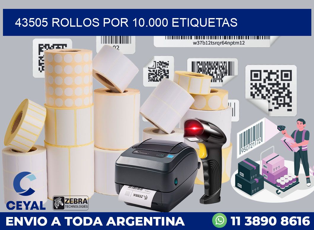 43505 Rollos por 10.000 etiquetas
