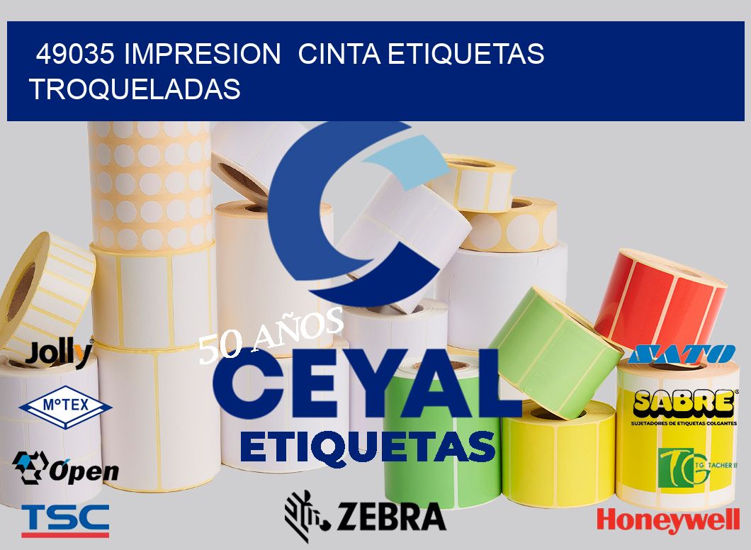 49035 impresion  cinta etiquetas troqueladas