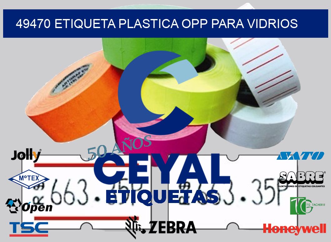 49470 ETIQUETA PLASTICA OPP PARA VIDRIOS