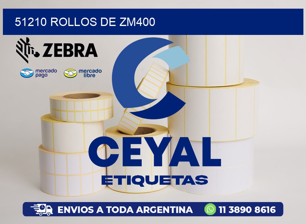 51210 ROLLOS DE ZM400
