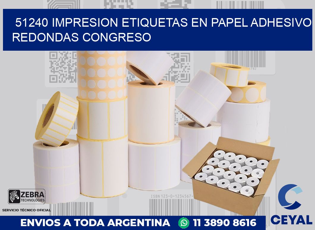 51240 IMPRESION ETIQUETAS EN PAPEL ADHESIVO REDONDAS CONGRESO