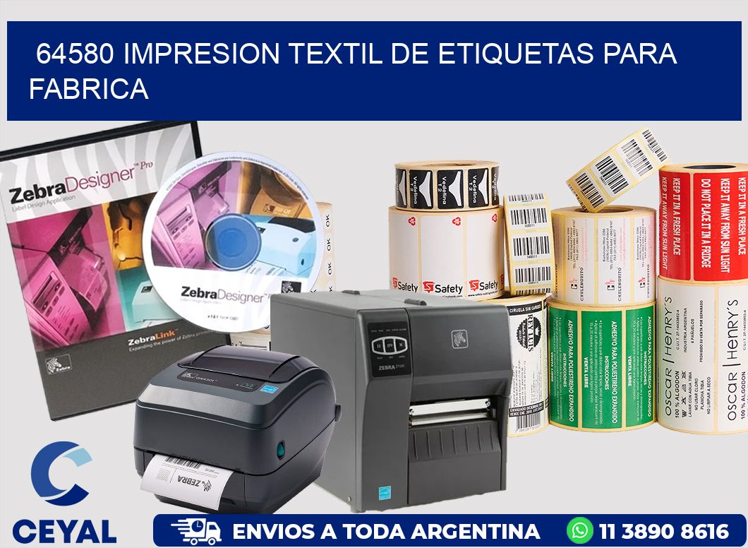 64580 IMPRESION TEXTIL DE ETIQUETAS PARA FABRICA