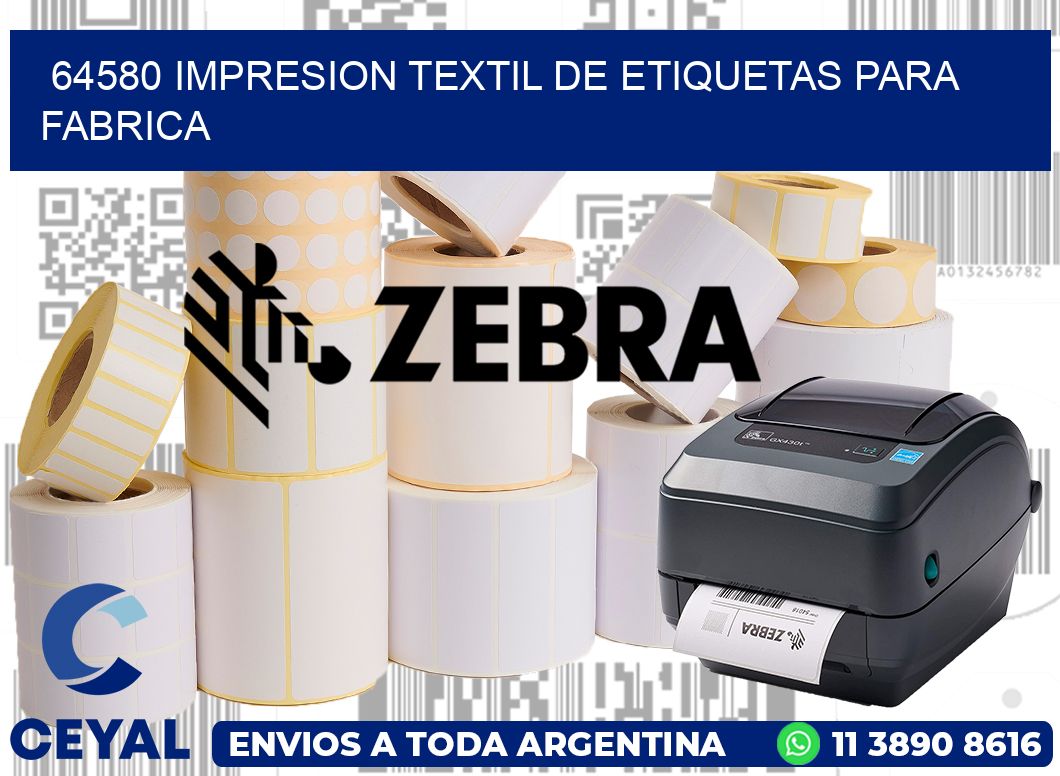 64580 IMPRESION TEXTIL DE ETIQUETAS PARA FABRICA