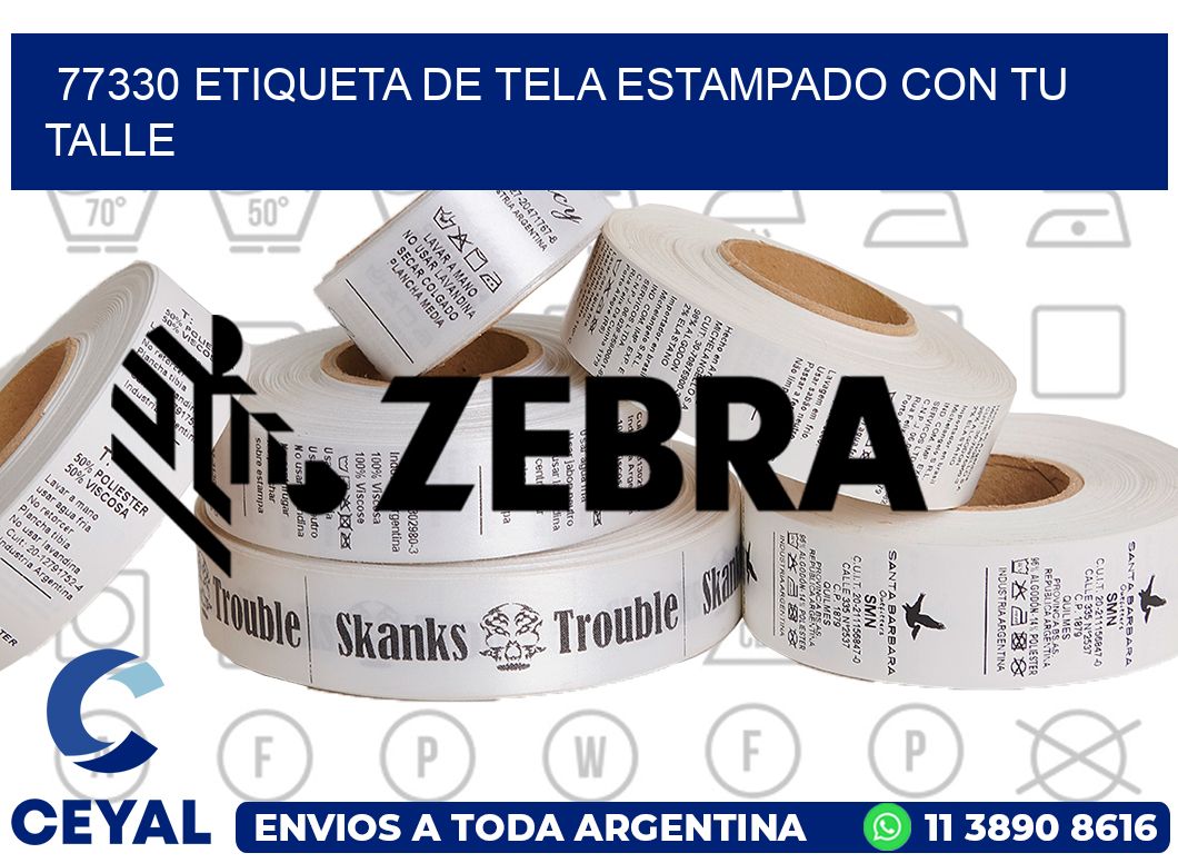 77330 ETIQUETA DE TELA ESTAMPADO CON TU TALLE