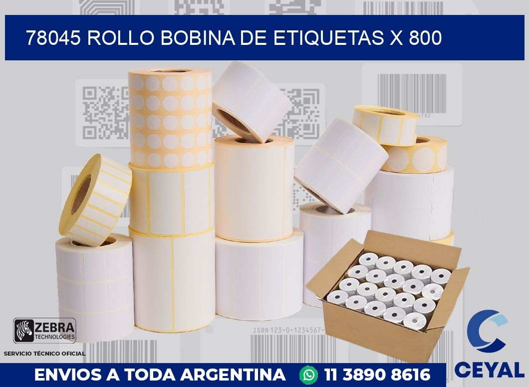 78045 Rollo bobina de etiquetas x 800