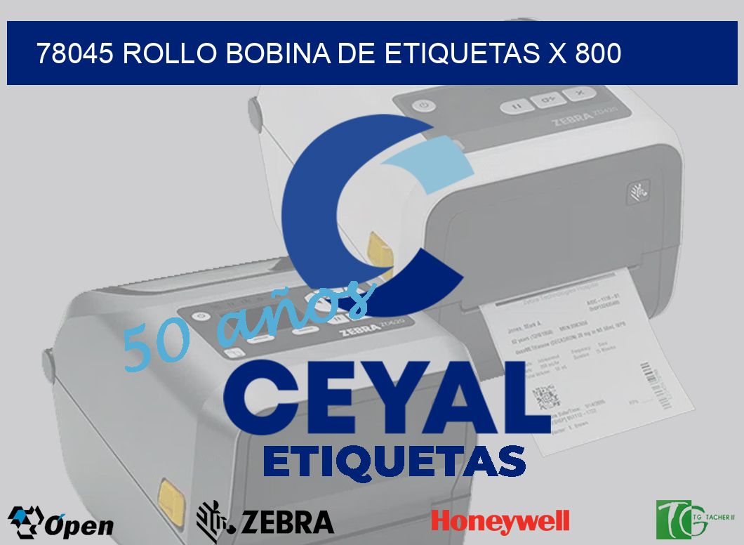 78045 Rollo bobina de etiquetas x 800