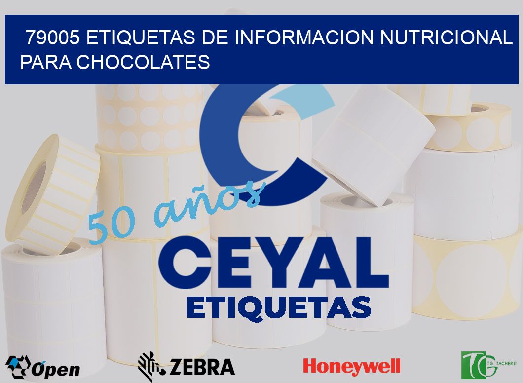 79005 ETIQUETAS DE INFORMACION NUTRICIONAL PARA CHOCOLATES