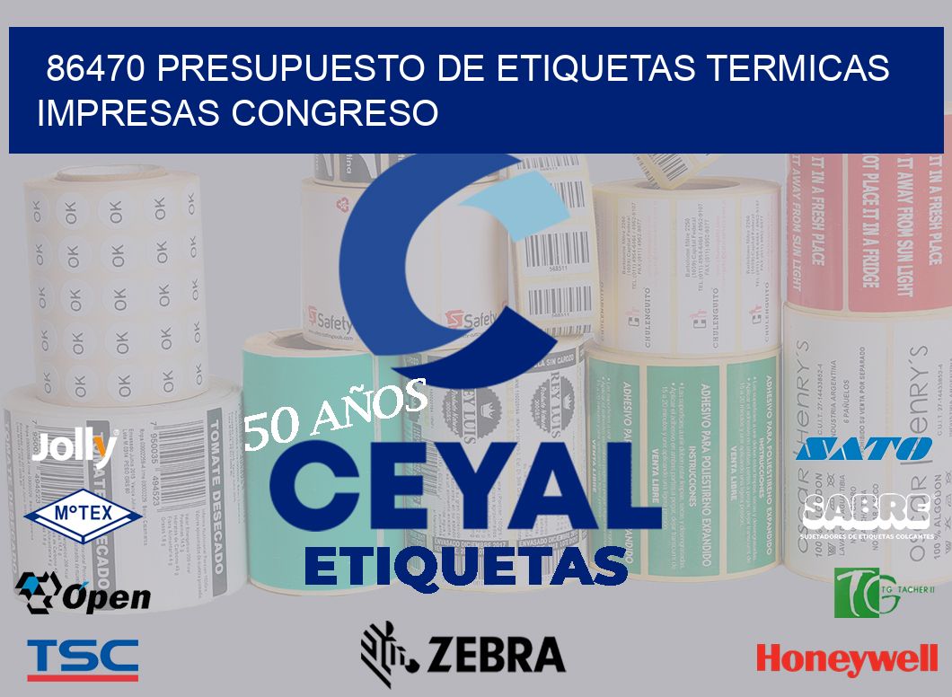 86470 PRESUPUESTO DE ETIQUETAS TERMICAS IMPRESAS CONGRESO