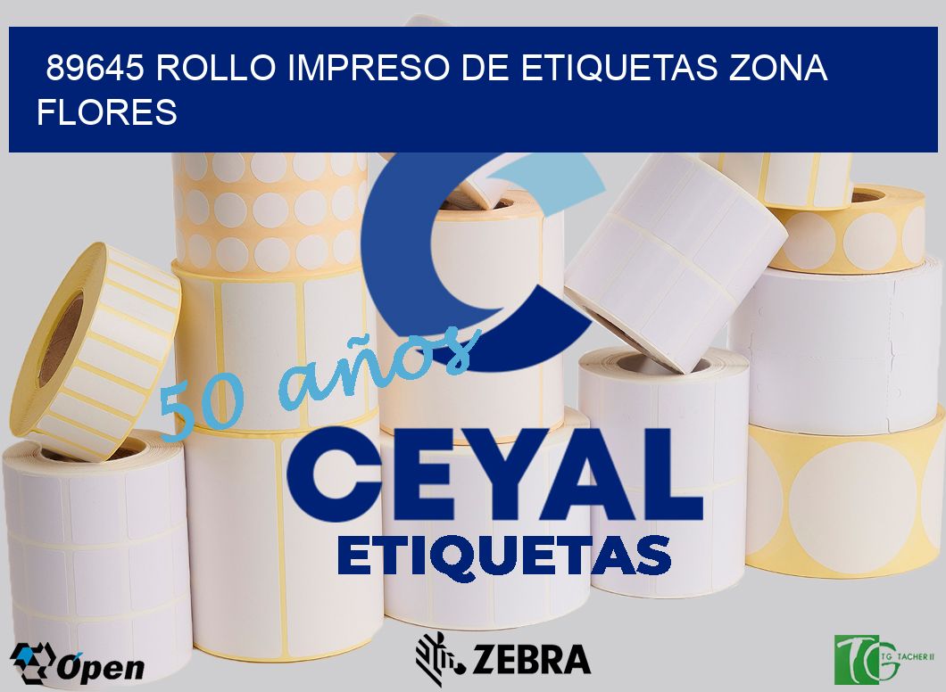 89645 ROLLO IMPRESO DE ETIQUETAS ZONA FLORES