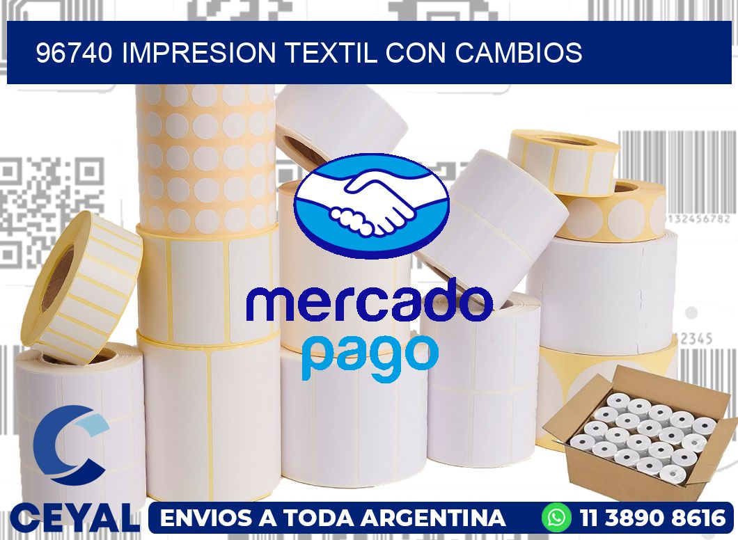 96740 IMPRESION TEXTIL CON CAMBIOS