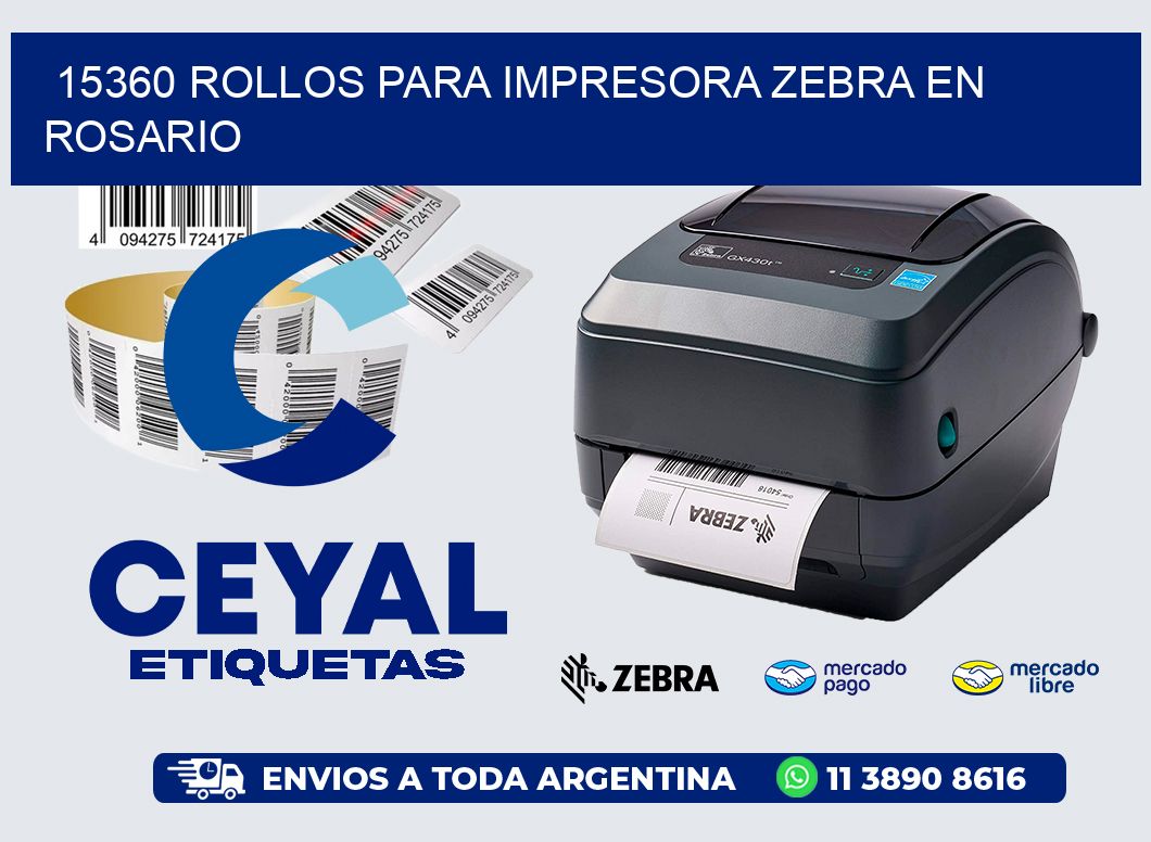 15360 ROLLOS PARA IMPRESORA ZEBRA EN ROSARIO
