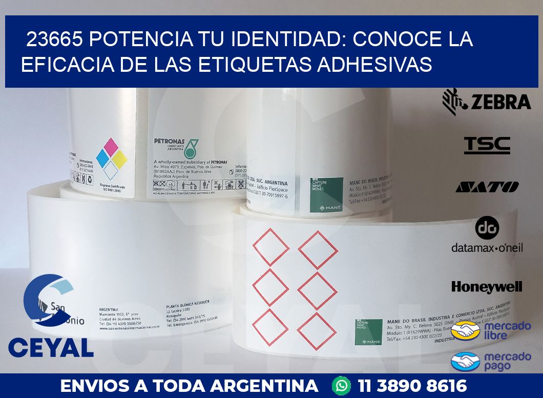 23665 POTENCIA TU IDENTIDAD: CONOCE LA EFICACIA DE LAS ETIQUETAS ADHESIVAS
