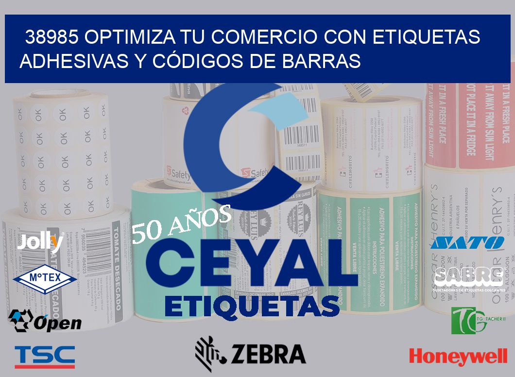 38985 OPTIMIZA TU COMERCIO CON ETIQUETAS ADHESIVAS Y CÓDIGOS DE BARRAS