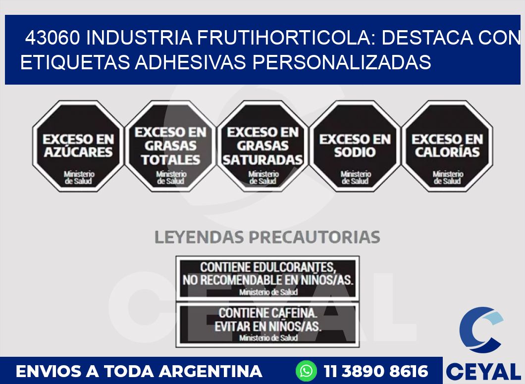 43060 INDUSTRIA FRUTIHORTICOLA: DESTACA CON ETIQUETAS ADHESIVAS PERSONALIZADAS