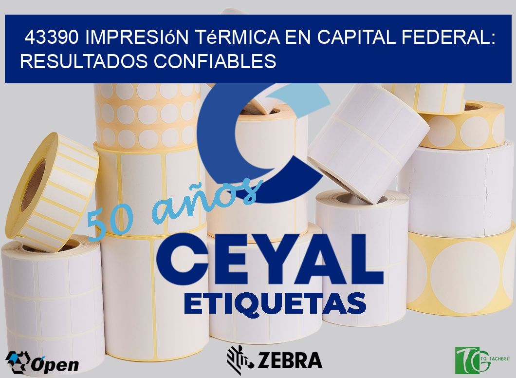 43390 Impresión Térmica en Capital Federal: Resultados Confiables