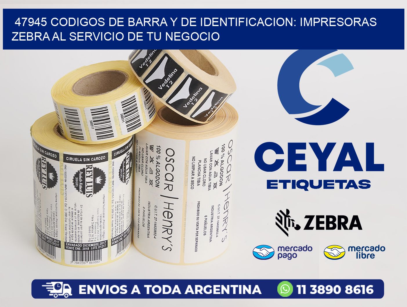 47945 CODIGOS DE BARRA Y DE IDENTIFICACION: IMPRESORAS ZEBRA AL SERVICIO DE TU NEGOCIO