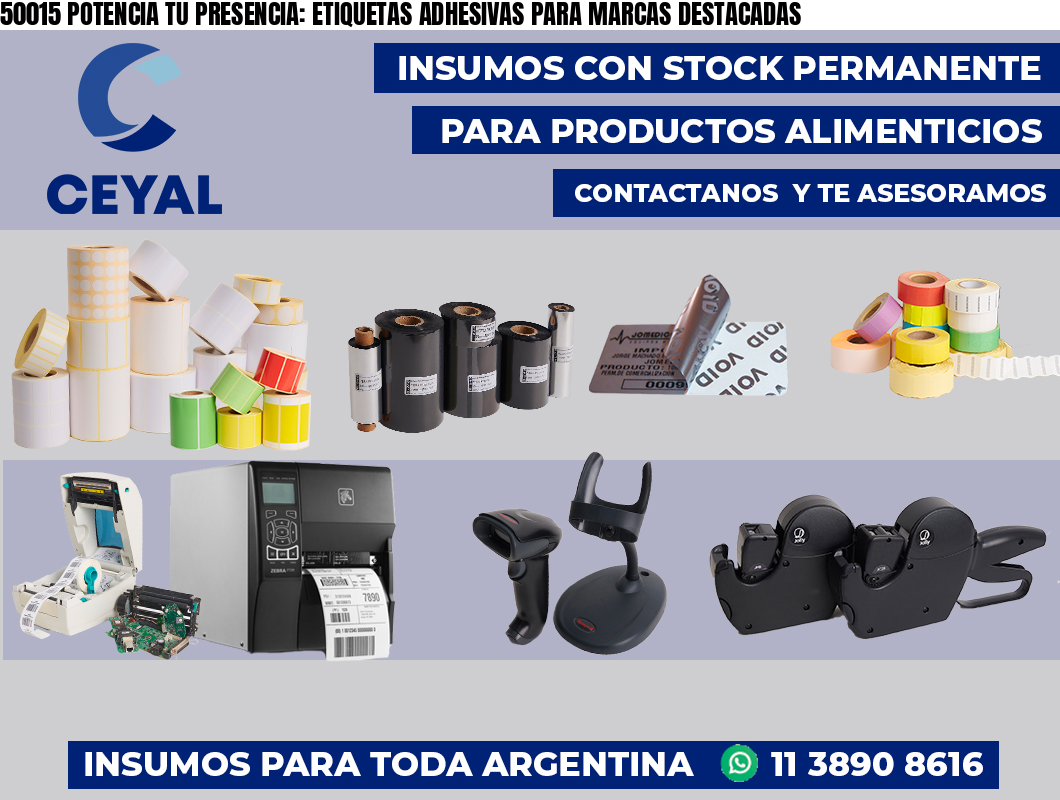 50015 POTENCIA TU PRESENCIA: ETIQUETAS ADHESIVAS PARA MARCAS DESTACADAS