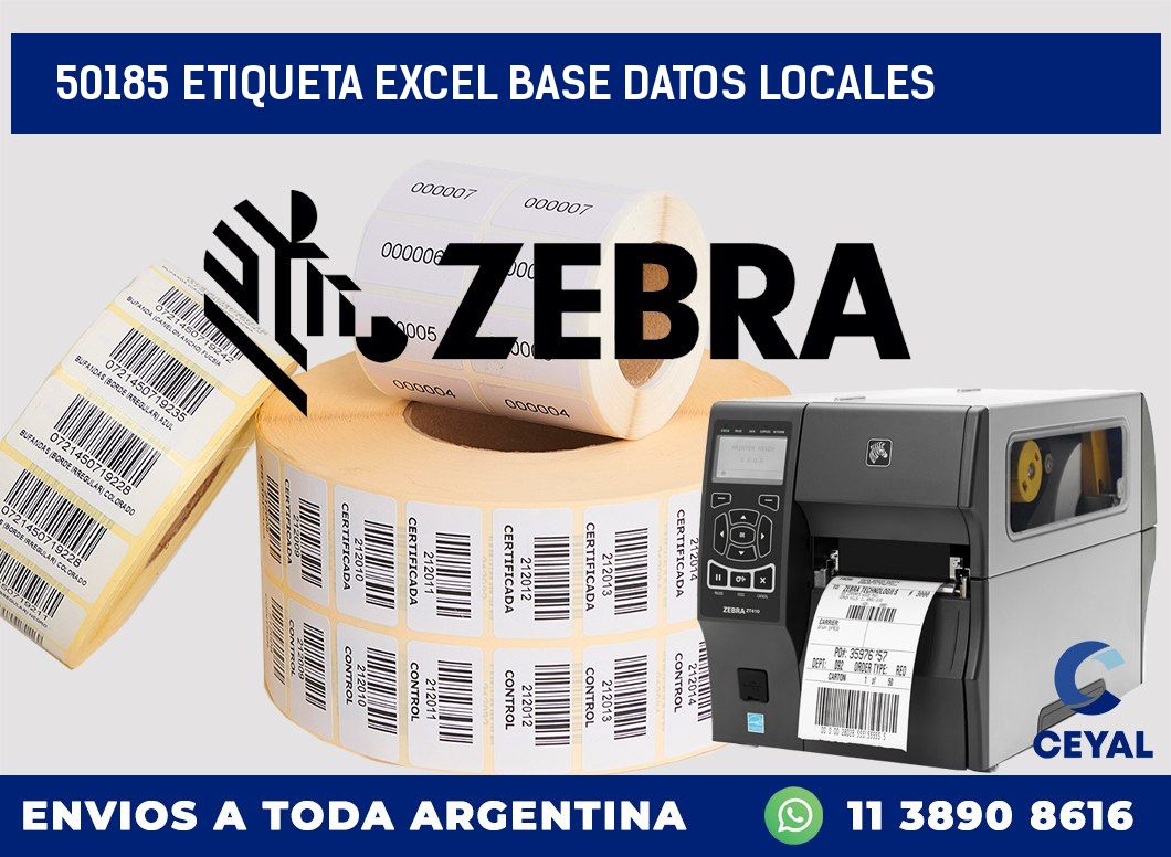 50185 etiqueta excel base datos locales
