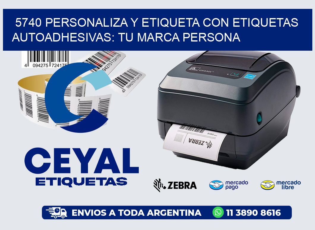 5740 Personaliza y Etiqueta con Etiquetas Autoadhesivas: Tu Marca Persona