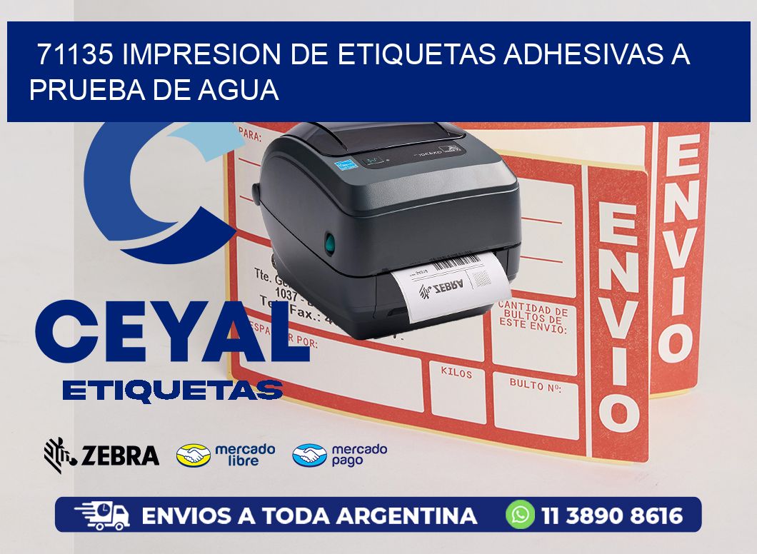 71135 IMPRESION DE ETIQUETAS ADHESIVAS A PRUEBA DE AGUA