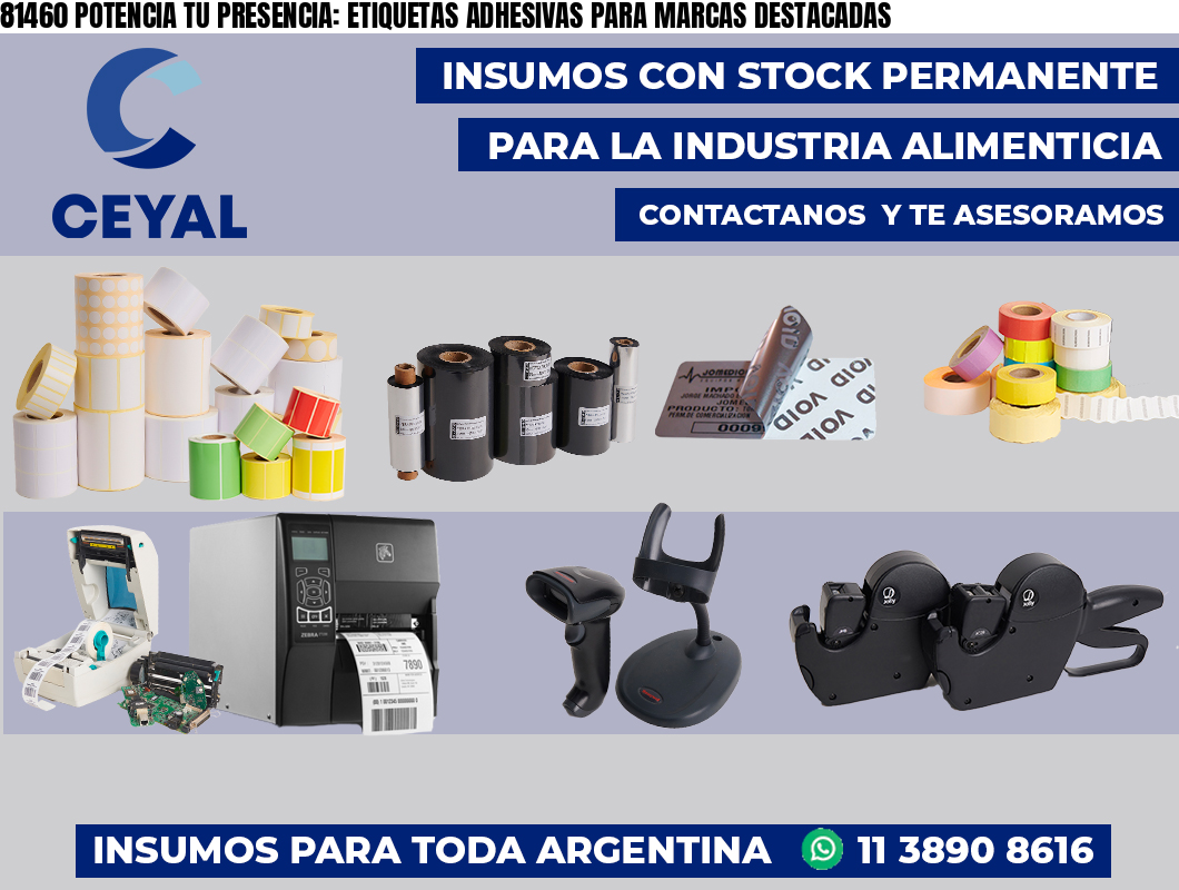 81460 POTENCIA TU PRESENCIA: ETIQUETAS ADHESIVAS PARA MARCAS DESTACADAS
