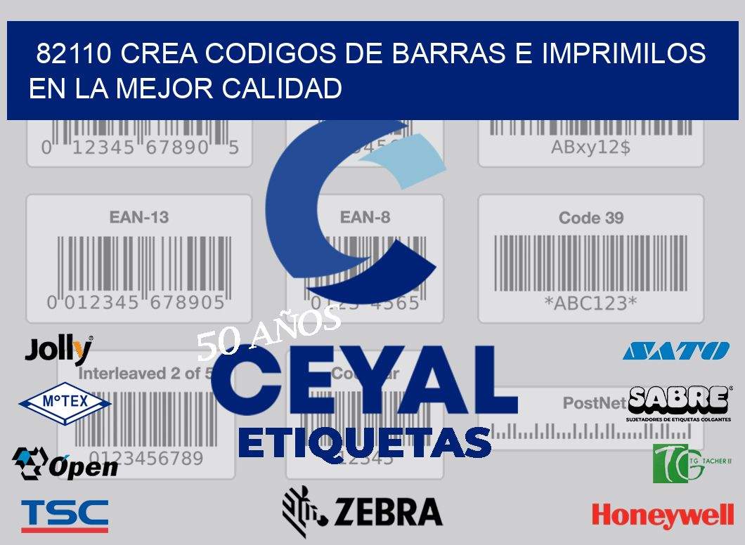 82110 CREA CODIGOS DE BARRAS E IMPRIMILOS EN LA MEJOR CALIDAD
