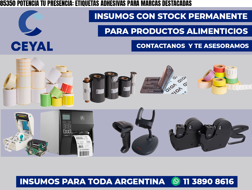 85350 POTENCIA TU PRESENCIA: ETIQUETAS ADHESIVAS PARA MARCAS DESTACADAS