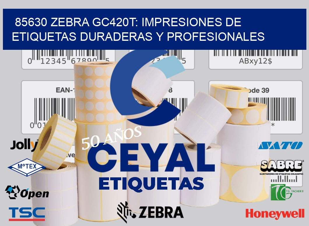 85630 Zebra GC420T: Impresiones de Etiquetas Duraderas y Profesionales