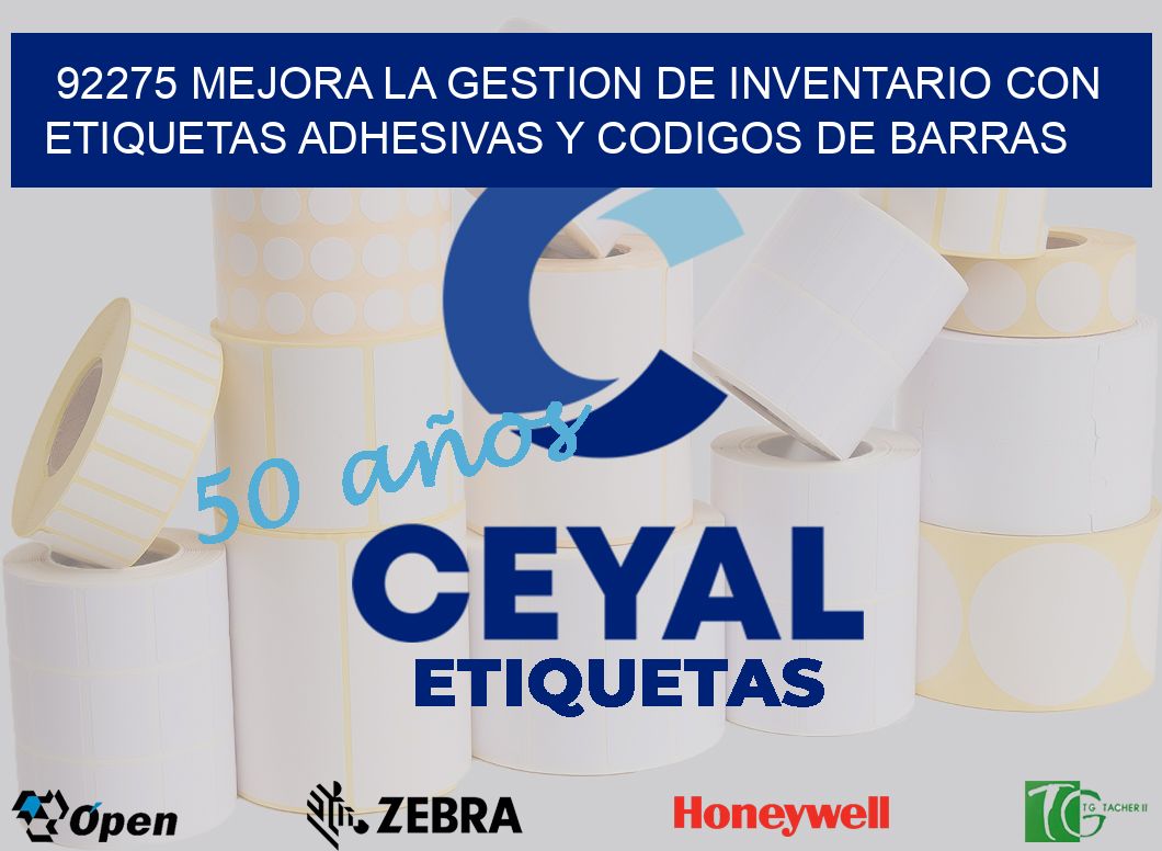 92275 MEJORA LA GESTION DE INVENTARIO CON ETIQUETAS ADHESIVAS Y CODIGOS DE BARRAS