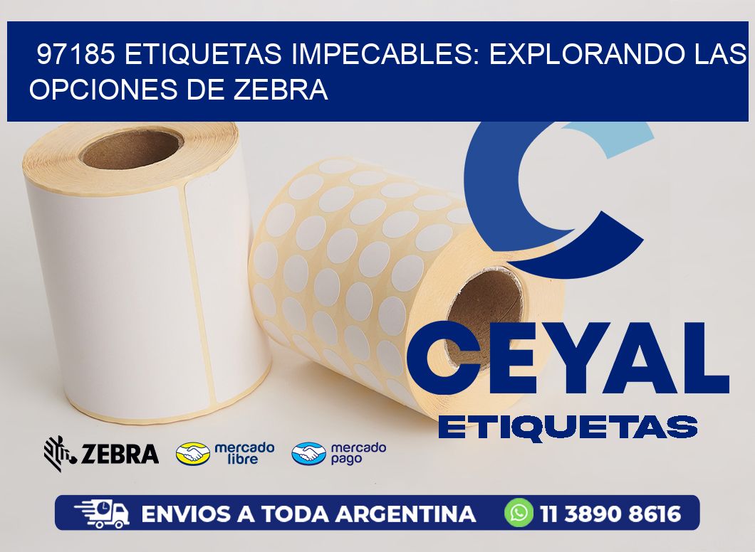 97185 Etiquetas Impecables: Explorando las Opciones de Zebra
