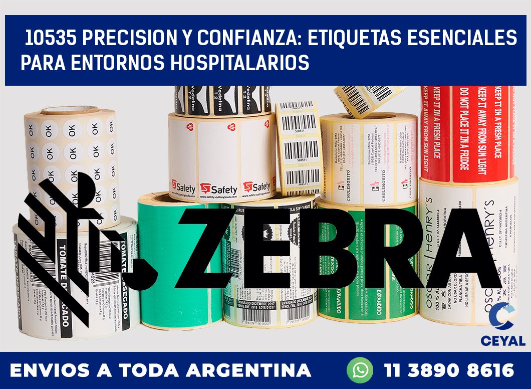 10535 PRECISION Y CONFIANZA: ETIQUETAS ESENCIALES PARA ENTORNOS HOSPITALARIOS