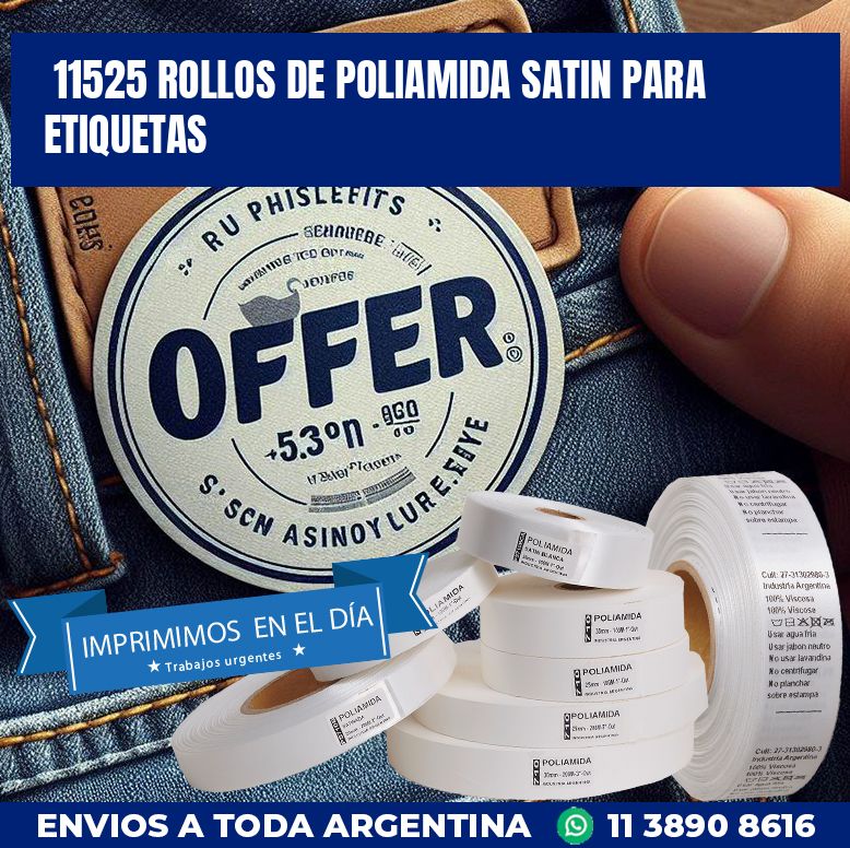11525 ROLLOS DE POLIAMIDA SATIN PARA ETIQUETAS