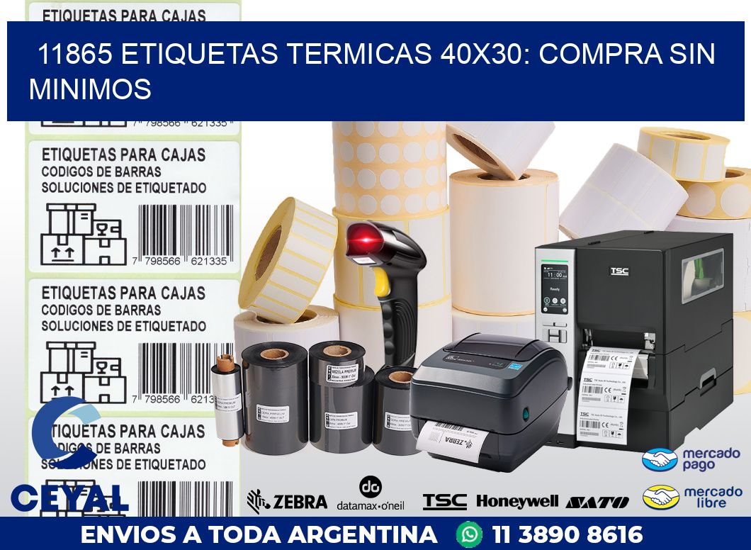 11865 ETIQUETAS TERMICAS 40X30: COMPRA SIN MINIMOS