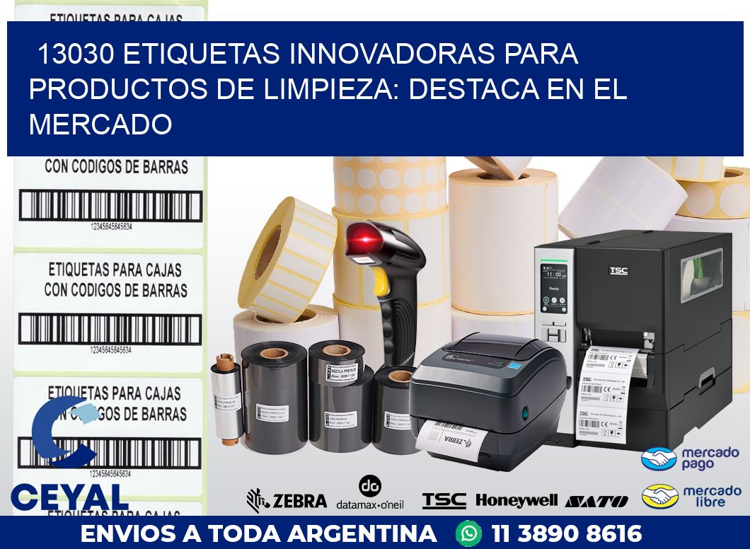 13030 ETIQUETAS INNOVADORAS PARA PRODUCTOS DE LIMPIEZA: DESTACA EN EL MERCADO