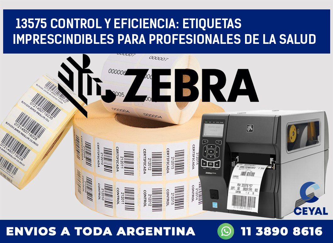 13575 CONTROL Y EFICIENCIA: ETIQUETAS IMPRESCINDIBLES PARA PROFESIONALES DE LA SALUD