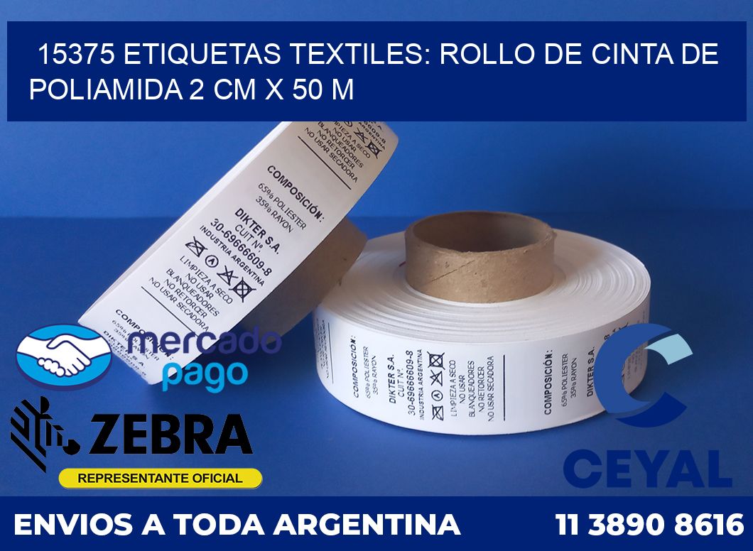 15375 ETIQUETAS TEXTILES: ROLLO DE CINTA DE POLIAMIDA 2 CM X 50 M