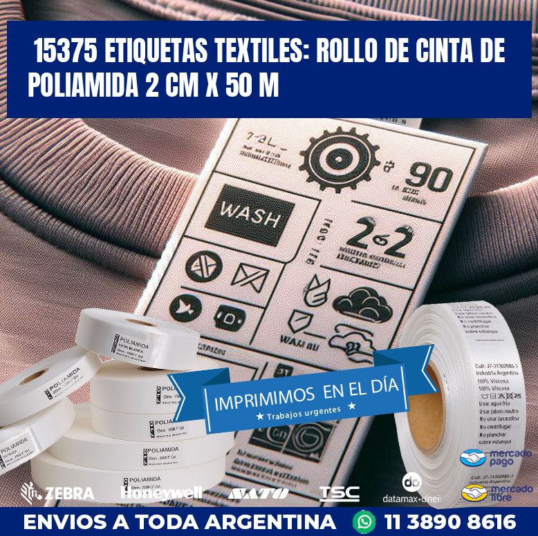 15375 ETIQUETAS TEXTILES: ROLLO DE CINTA DE POLIAMIDA 2 CM X 50 M