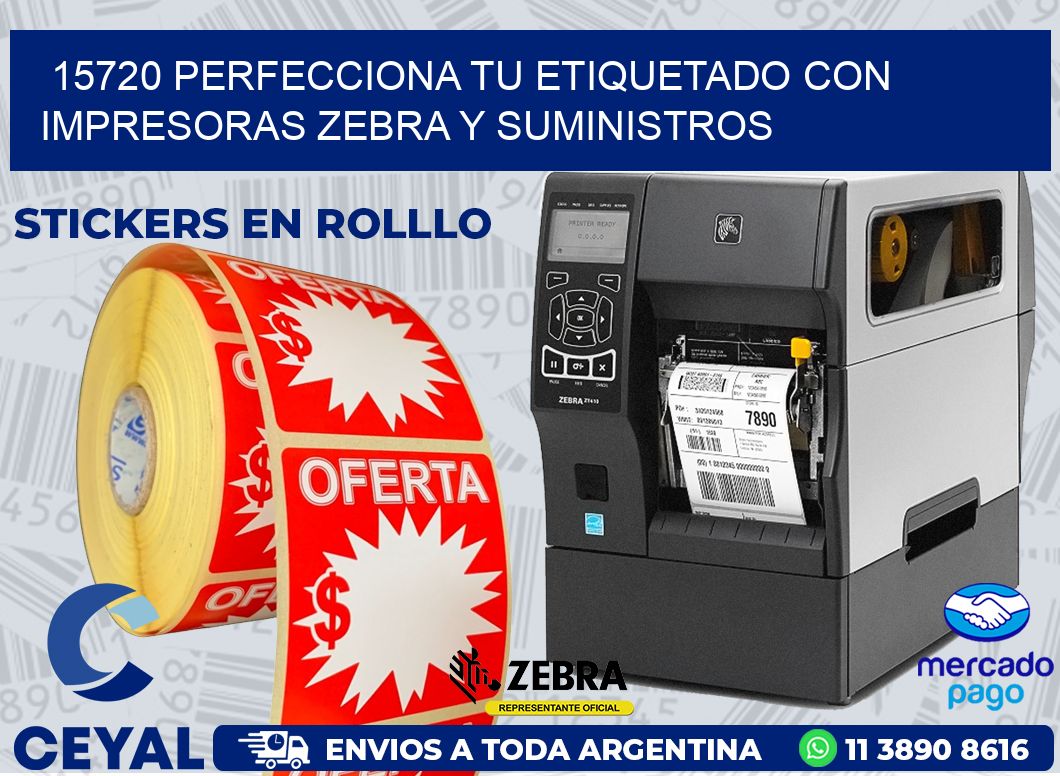 15720 PERFECCIONA TU ETIQUETADO CON IMPRESORAS ZEBRA Y SUMINISTROS