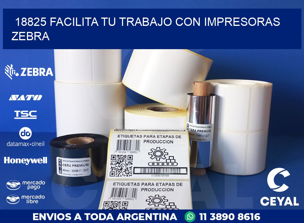 18825 FACILITA TU TRABAJO CON IMPRESORAS ZEBRA