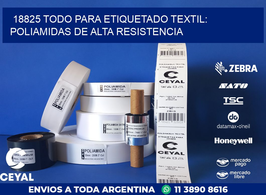 18825 TODO PARA ETIQUETADO TEXTIL: POLIAMIDAS DE ALTA RESISTENCIA