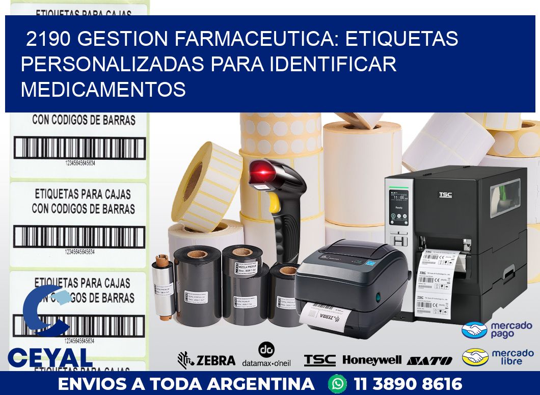 2190 GESTION FARMACEUTICA: ETIQUETAS PERSONALIZADAS PARA IDENTIFICAR MEDICAMENTOS