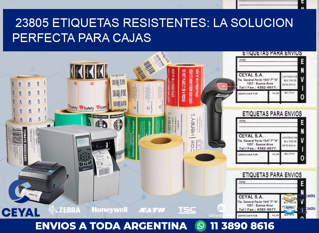 23805 ETIQUETAS RESISTENTES: LA SOLUCION PERFECTA PARA CAJAS
