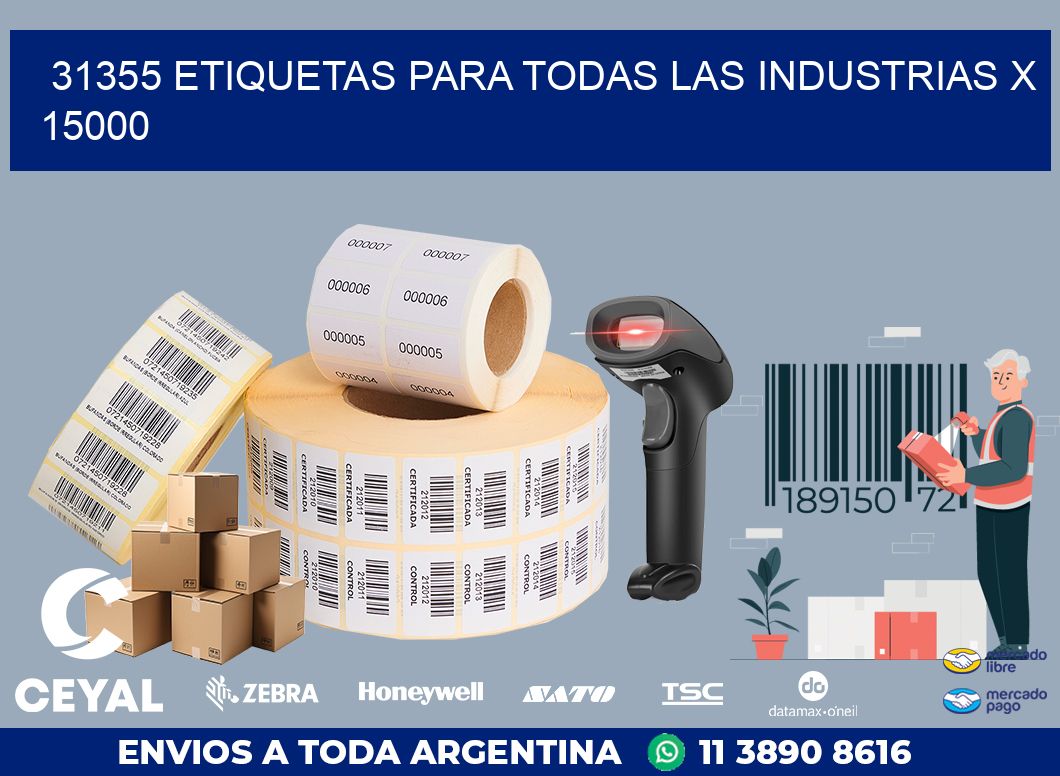 31355 ETIQUETAS PARA TODAS LAS INDUSTRIAS X 15000